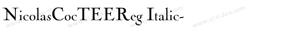 NicolasCocTEEReg Italic字体转换